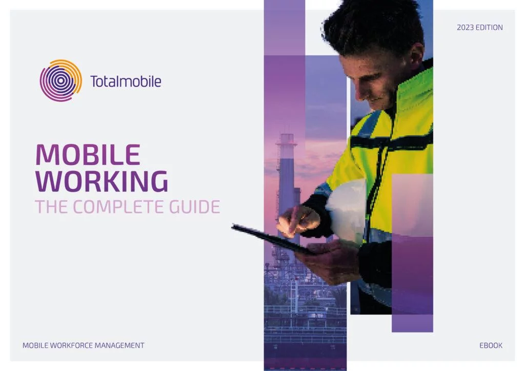 Mobile Workforce Management | The Complete Guide | Totalmobile